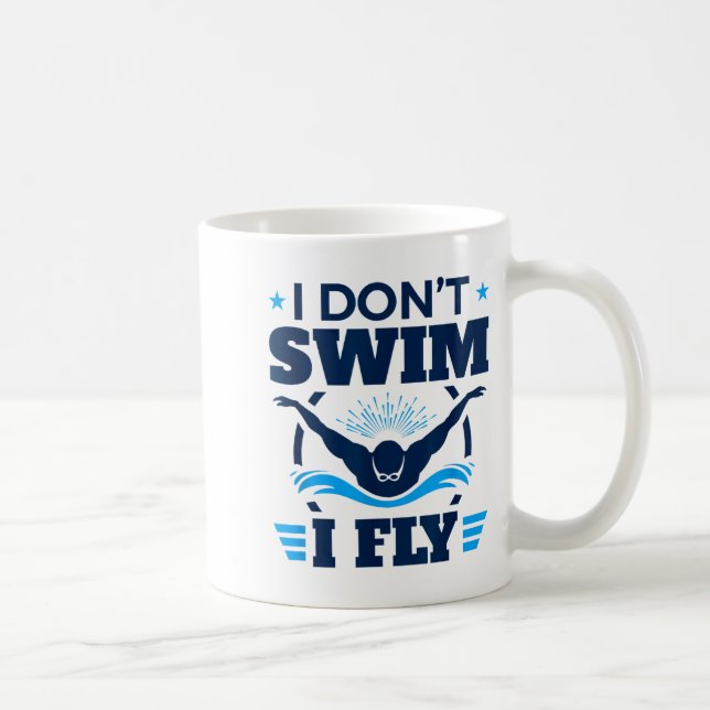 Butterfly Stroke Swimmer I Don't Swim I Fly  Kaffemugg (Höger)