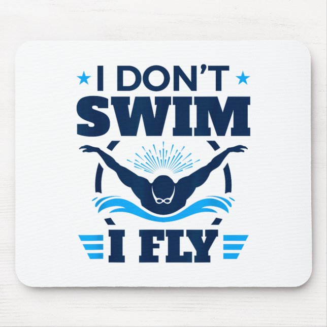 Butterfly Stroke Swimmer I Don't Swim I Fly  Musmatta (Framsidan)