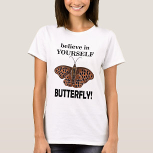 Butterfly tror på din egen fjäril t shirt