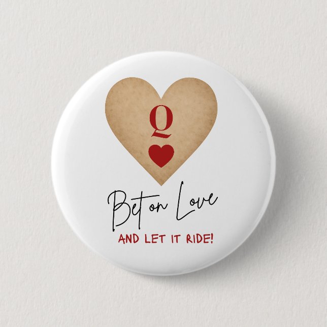 Button - Bet on Love and Let it Ride! Knapp (Framsida)
