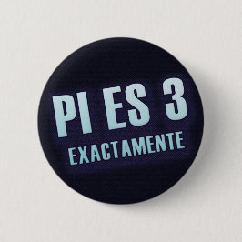 Button Pi es 3 exactamente Knapp