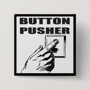 Button Pusher Funny T-shirts Gifts Knapp