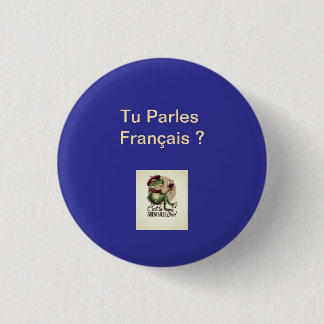 Button Tu Parles Français? 1 1/4" Knapp