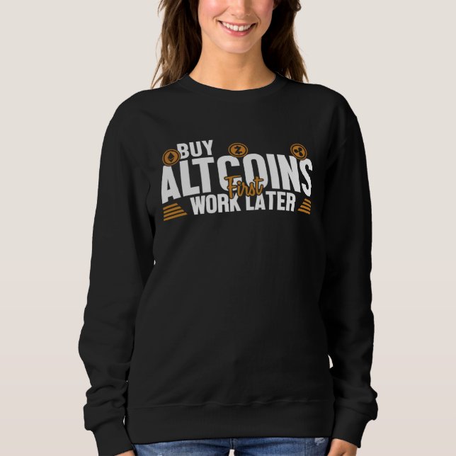Buy Altcoins First Work Later Wallet Crypto Crypto T Shirt (Framsida)