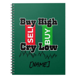 “Buy High Cry Low – Funny Forex Trader T-Shirt” Anteckningsbok