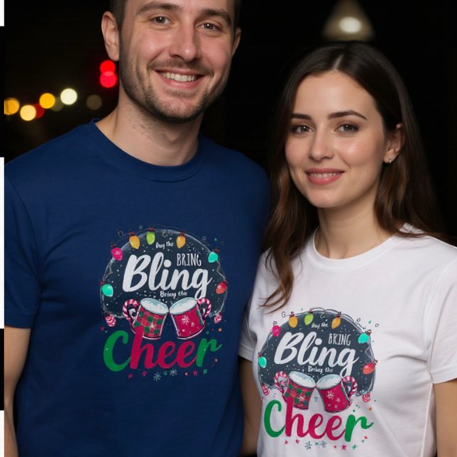 "Buy the Bling, Bring the Cheer."  T Shirt (Skapare uppladdad)