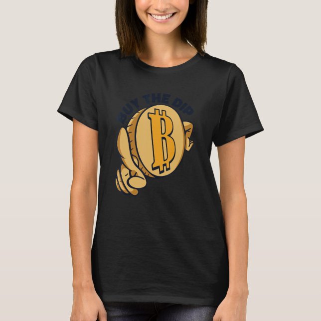 Buy The Dip Crypto Currency Blockchain Bitcoin T Shirt (Framsida)