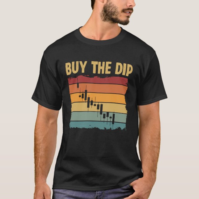 Buy The Dip Cryptocurrency Blockchain Trader Best  T Shirt (Framsida)