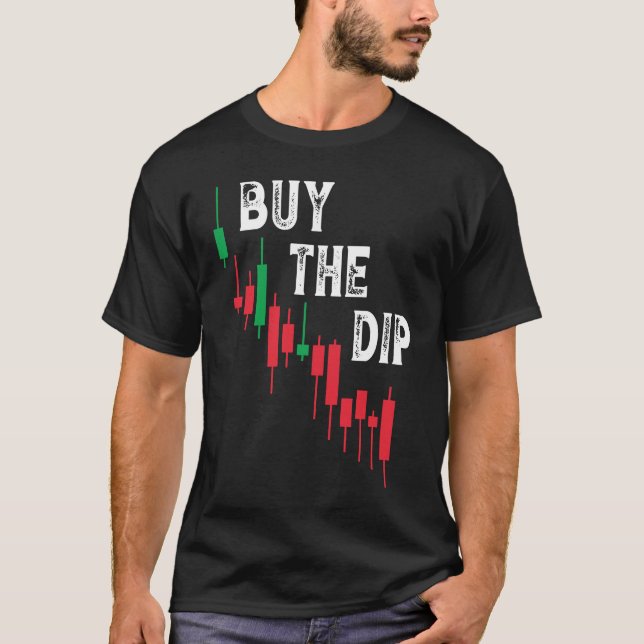 Buy The Dip Cryptocurrency Blockchain Trader Best  T Shirt (Framsida)