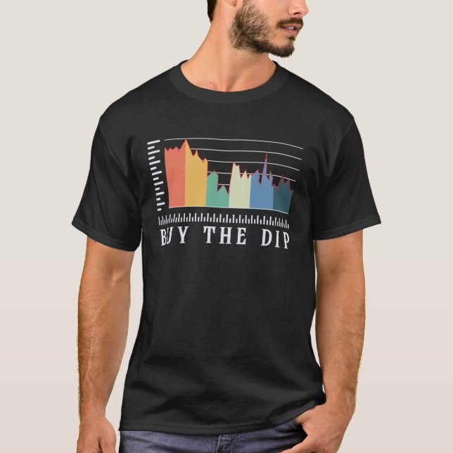 Buy The Dip Cryptro Trader Cryptrocurrency Day Tra T Shirt (Framsida)