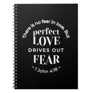 BW 'Perfekt Kärlek Drives Out Fear' - 1 John 4:18 Anteckningsbok