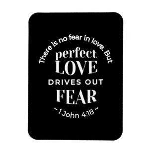 BW 'Perfekt Kärlek Drives Out Fear' - 1 John 4:18 Magnet