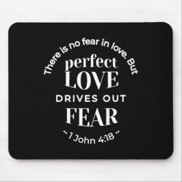 BW 'Perfekt Kärlek Drives Out Fear' - 1 John 4:18 Musmatta