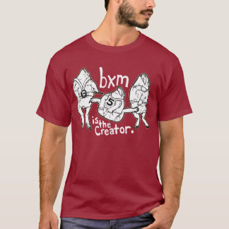 bxm är skaparen t-shirt