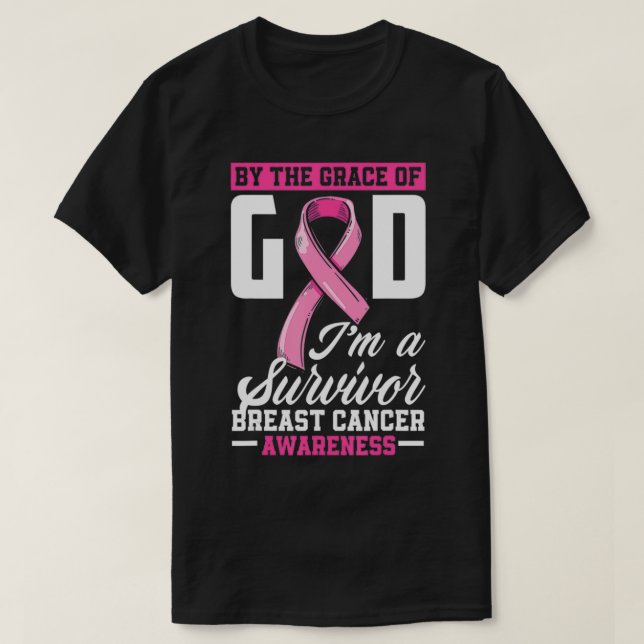 By The Grace God I'm A Survivor Breast Cancer Surv T Shirt (Design framsida)