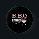 Byby Bbq Brother Funny Knapp<br><div class="desc">Byby Bbq Brother Funny</div>