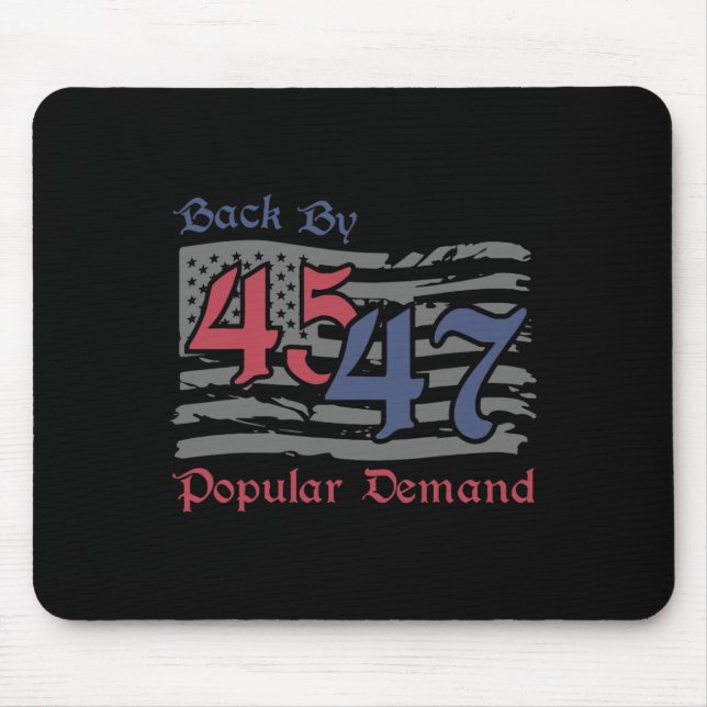 Byck efter 45 47 Popular Demand Funny America Flag Musmatta (Framsidan)