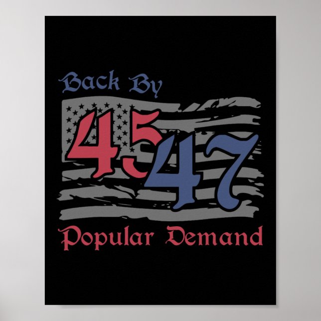 Byck efter 45 47 Popular Demand Funny America Flag Poster (Framsidan)
