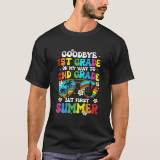 Bye 1St Grade Graduation To 2Nd Grade Hello Summer T Shirt