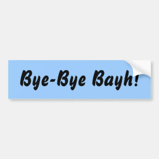 Bye - bye Bayh! Bildekal