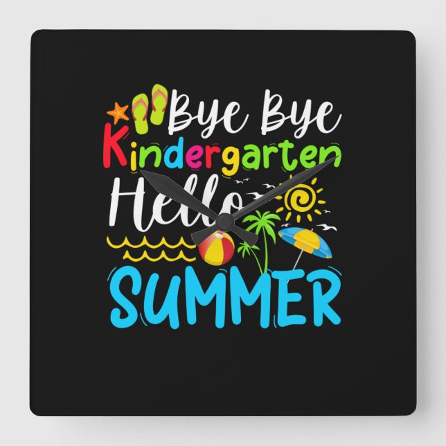 Bye Bye Kindergarten Hello Summer Fyrkantig Klocka (Framsida)