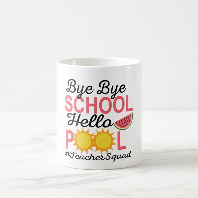 BYE BYE SCHOOL HEJ BASSÄNG. KAFFEMUGG (Center)