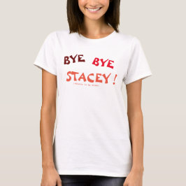 BYE BYE STOMA T SHIRT