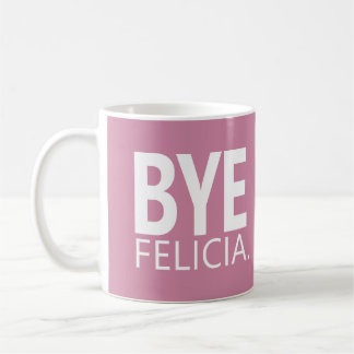 BYE FELICIA ANPASSNINGSBAR MUG KAFFEMUGG