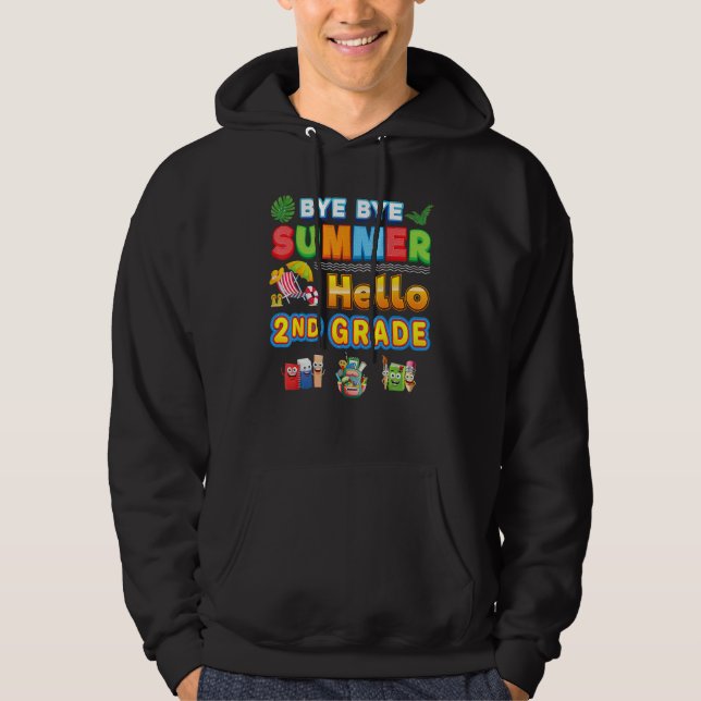 Bye Goodbye Summer Hello 2nd Grade Back To School  Hoodie (Framsida)