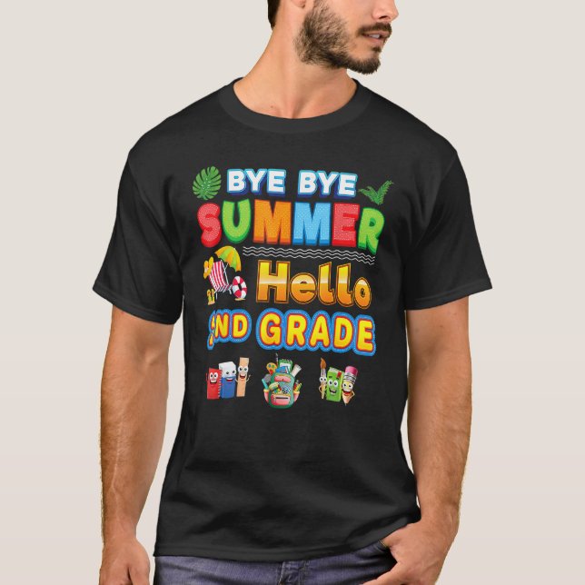 Bye Goodbye Summer Hello 2nd Grade Back To School  T Shirt (Framsida)
