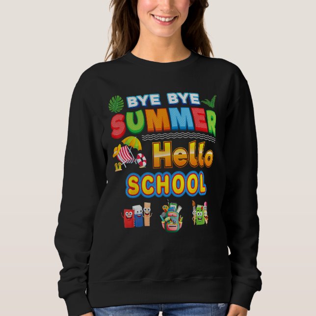 Bye Goodbye Summer Hello School Back To School Kid T Shirt (Framsida)