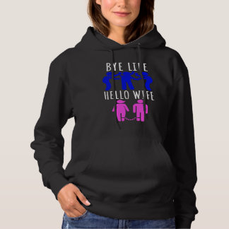 Bye Life  Hello Wife brölloksafton och möhippa T Shirt