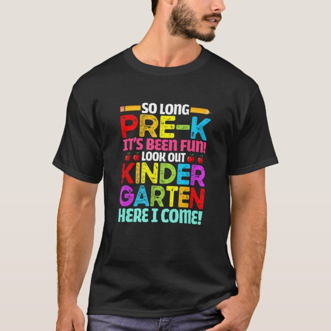 Bye Pre K Cute Back To School Look Out Kindergarte T Shirt (Framsida)