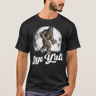 Bye Y'All Funny Southern Sasquatch  Moon Introvert T Shirt