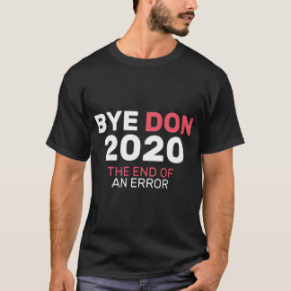 BYEDON 2020 Slut på ett fel T Shirt