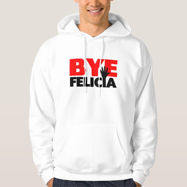 ByeFelicia räcker vinkar Hoodie (Framsida)