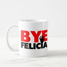 ByeFelicia räcker vinkar Kaffemugg