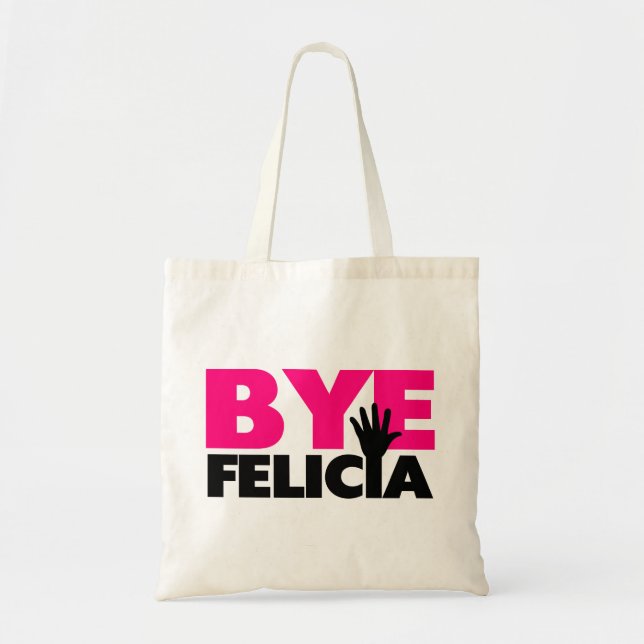 ByeFelicia räcker vinkar shock rosa Tygkasse (Framsidan)