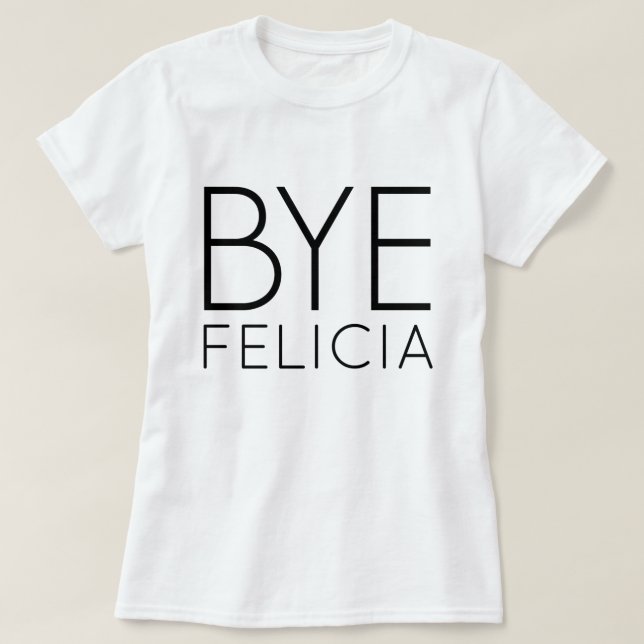 BYEFELICIAT-TRÖJA T SHIRT (Design framsida)