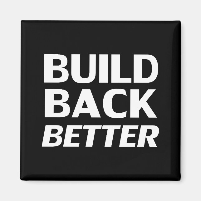 Bygg Bakåt bättre svartvit modern typografi Magnet (Framsidan)