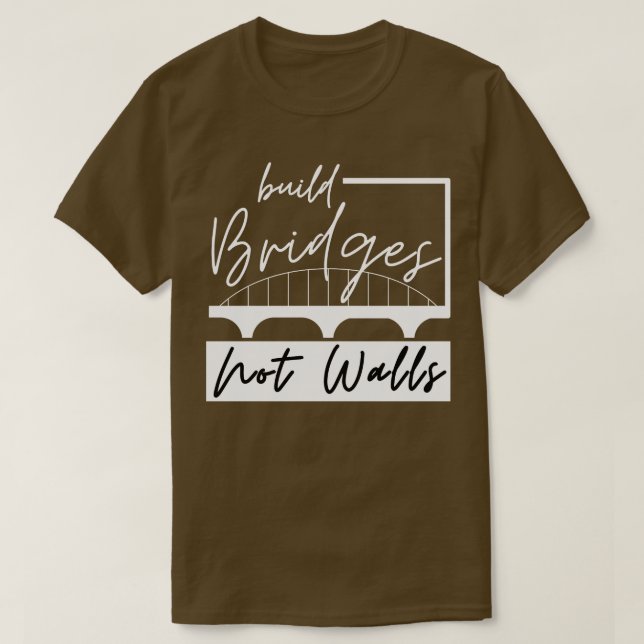 Bygg broar, inte väggar 3 t shirt (Design framsida)