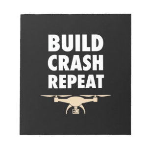 Bygg Crash Repeat Drone Anteckningsblock