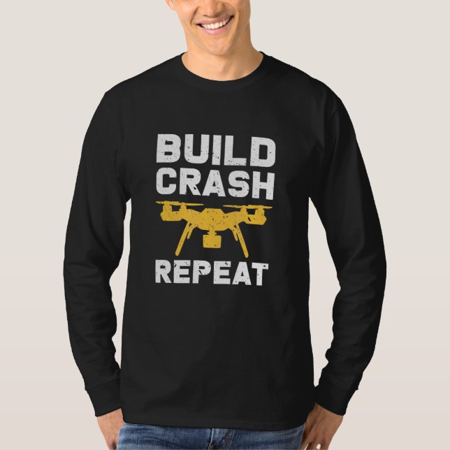 Bygg Crash Repeat Pilot Hobby Quadco T Shirt (Framsida)
