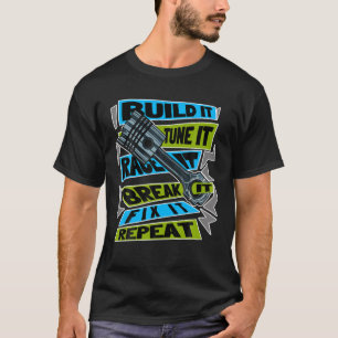 Bygg den trimma den Tävling den brinner den repare T Shirt