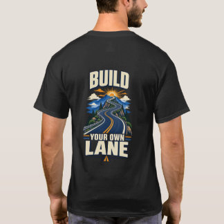 Bygg Din Egen Bana Motivations-T-Shirt T Shirt