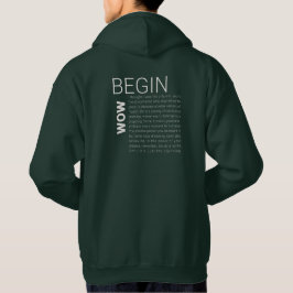 Bygg din resa: "BEGIN NOW"-samlingen Hoodie