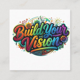 Bygg Din Vision Inspirerande Grafisk T-Shirt Fyrkantigt Visitkort
