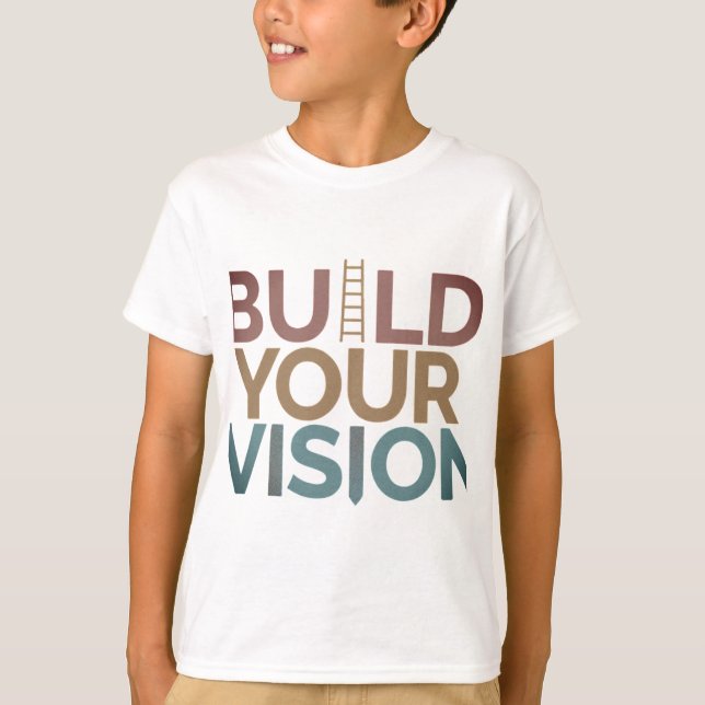 Bygg din vision T-Shirt (Framsida)