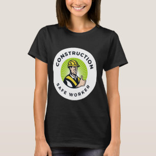 Bygg Säkra arbetarfirman - den berömda världssäker T Shirt