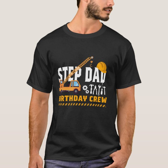 Bygg steg Pappa födelsedag (Birthday Crew Birthday T Shirt (Framsida)